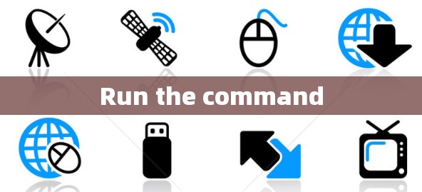 Run the command