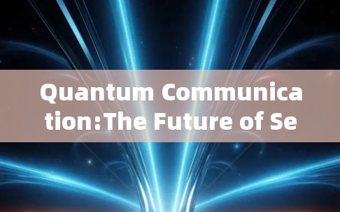 Quantum Communication:The Future of Secure and Scalable Computing
